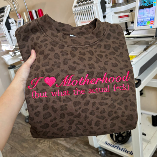 I Love Motherhood Crewneck